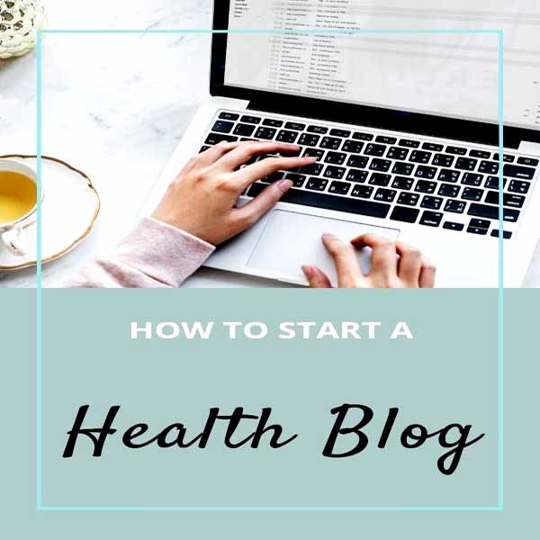How to Start a Best Wellness or Health Blog: Step by Step Guide 